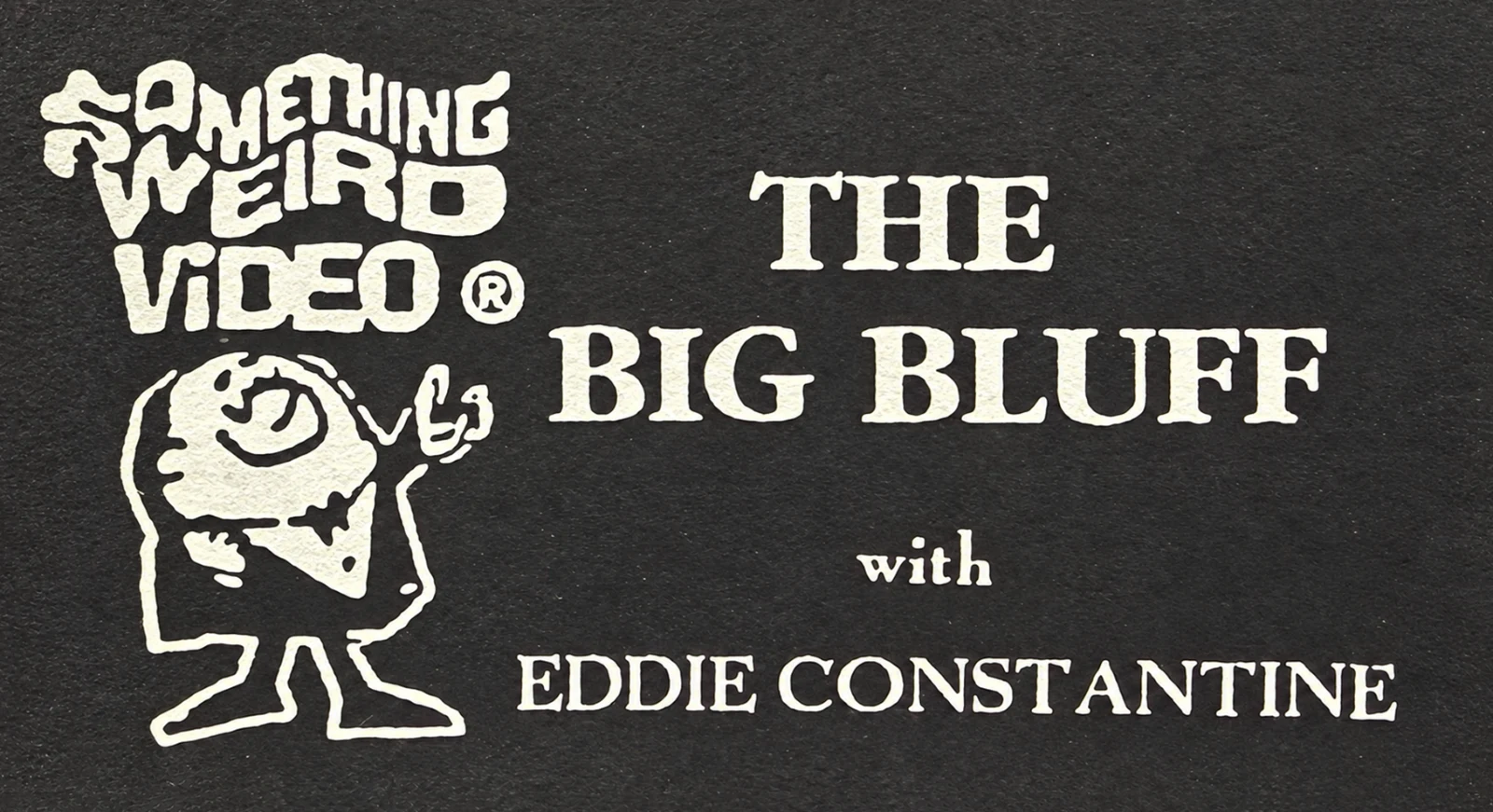 The Big Bluff VHS front label scan