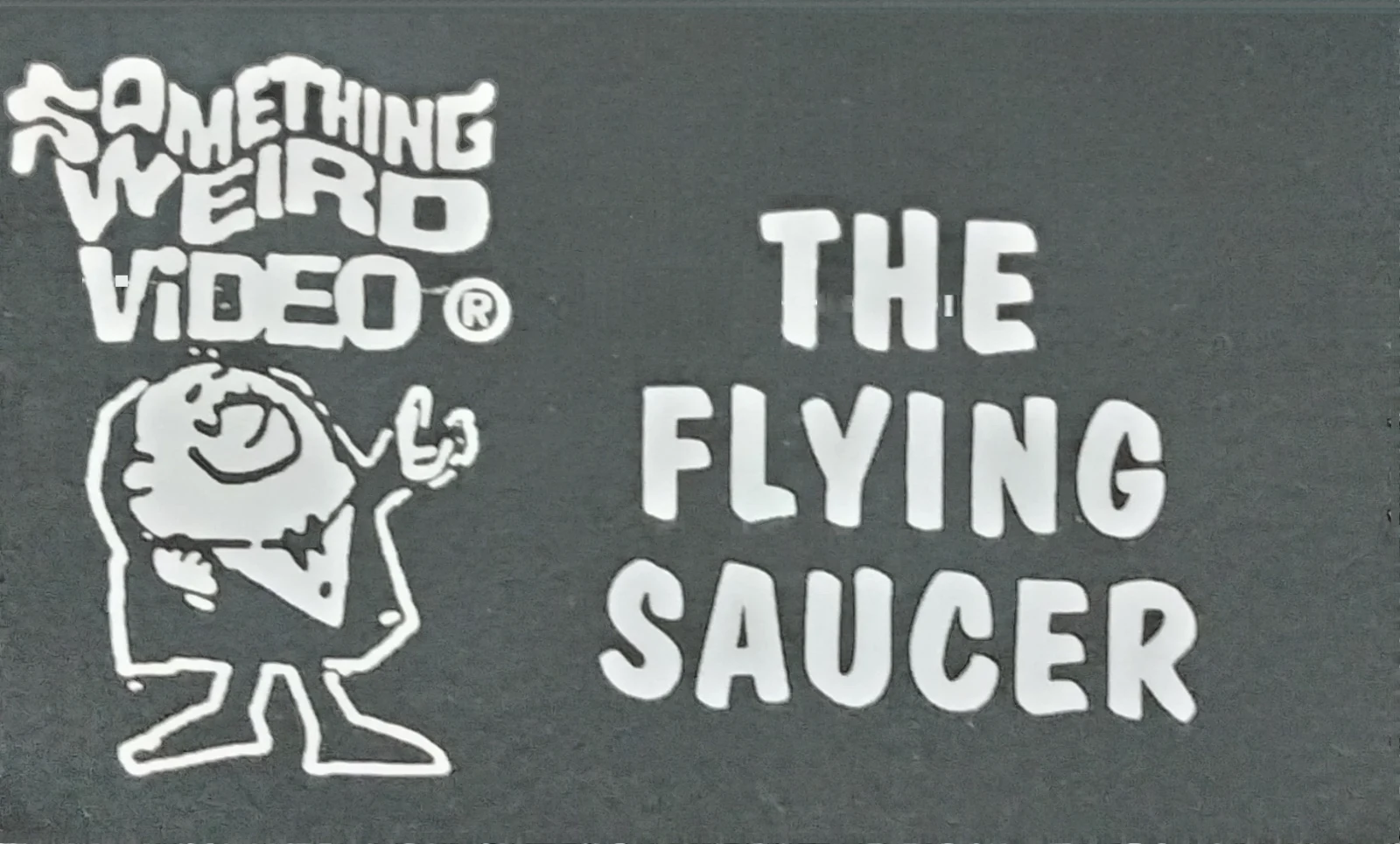 The Flying Saucer VHS front label scan