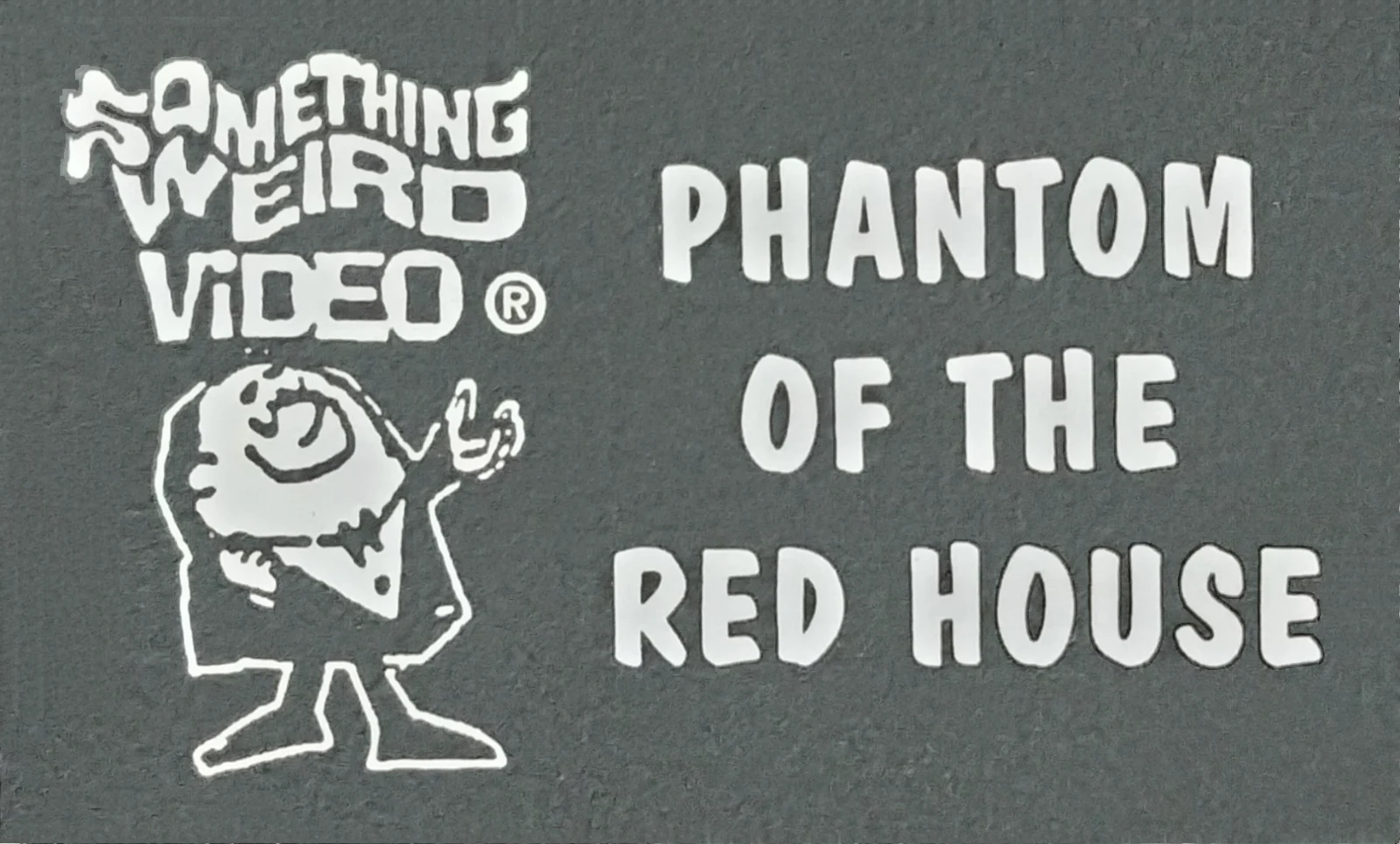 The Phantom of the Red House VHS front label scan