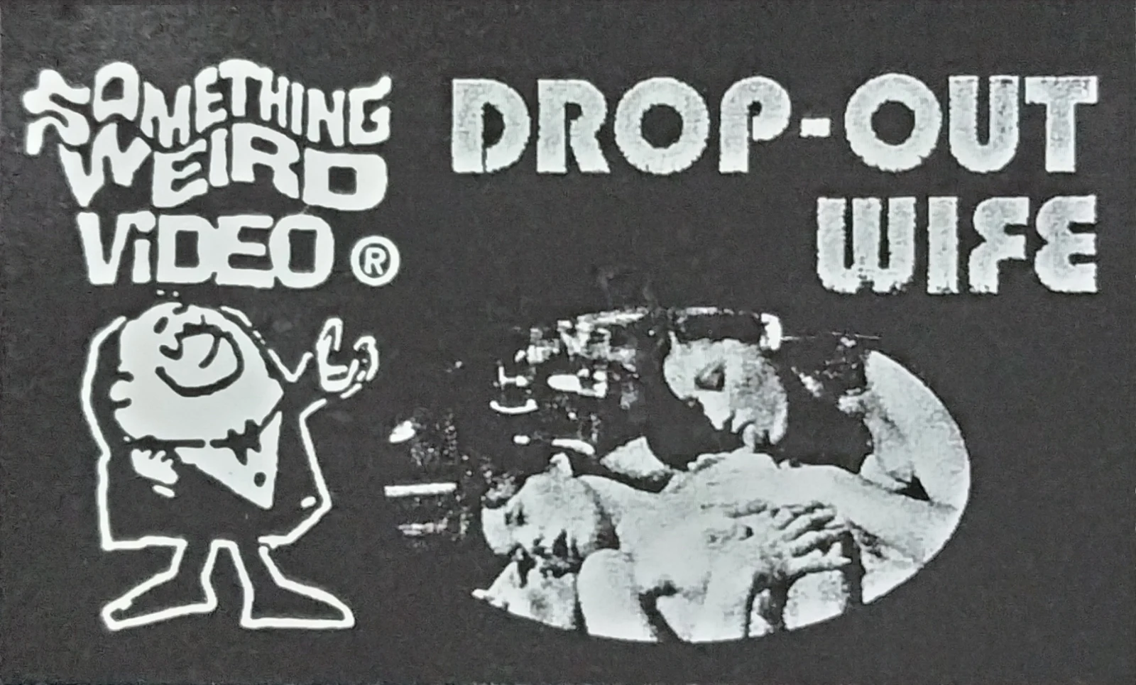 Drop-Out Wife VHS front label scan