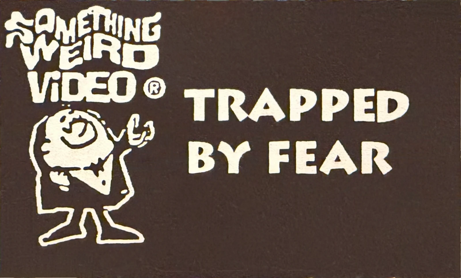 Trapped by Fear VHS front label scan