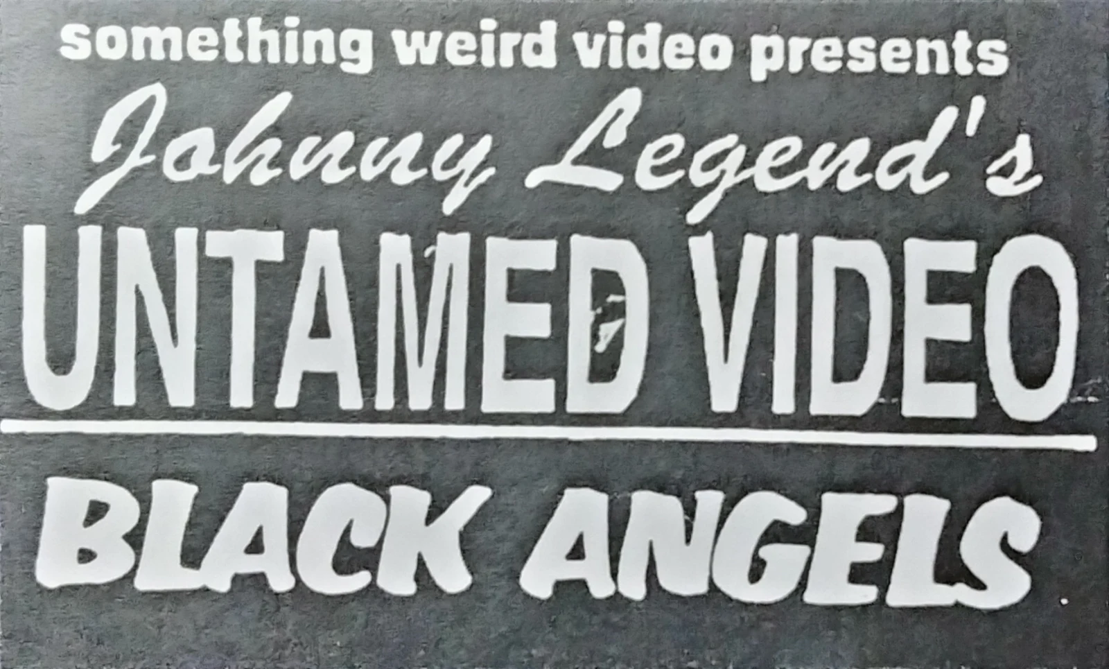 Black Angels VHS front label scan