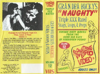 Grandpa Bucky's Naughty Triple XXX Stags, Loops, & Peeps VHS cover