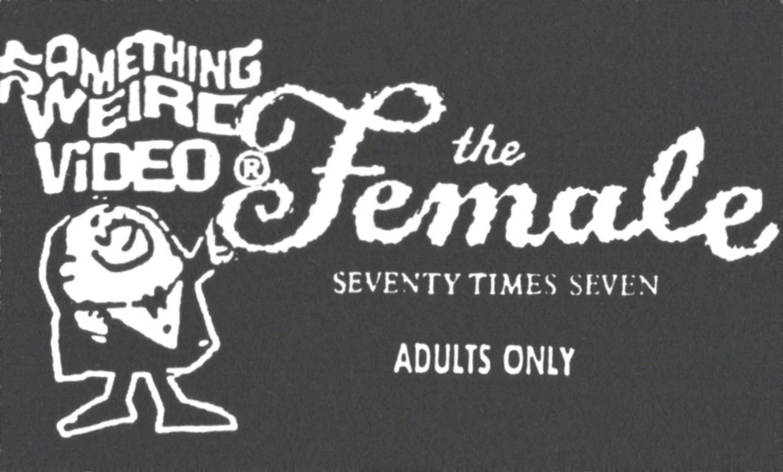 The Female: Seventy Times Seven VHS front label scan