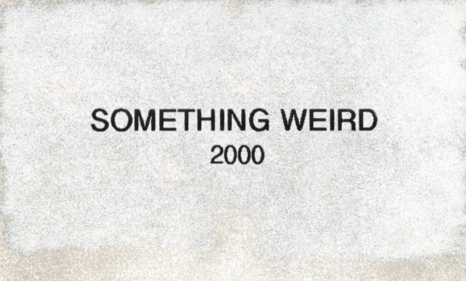 Something Weird 2000 VHS front label scan