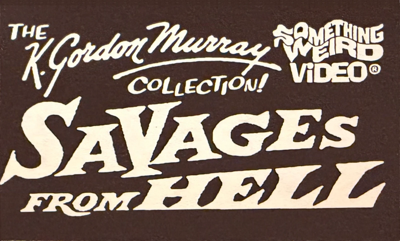 Savages from Hell VHS front label scan